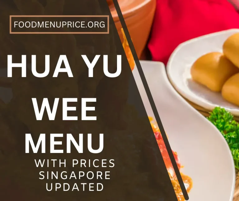 HUA YU WEE MENU 2024