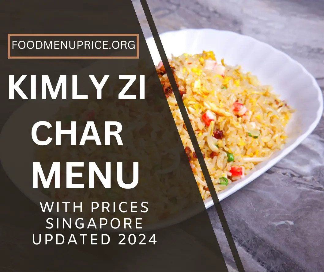 KIMLY ZI CHAR MENU 2024