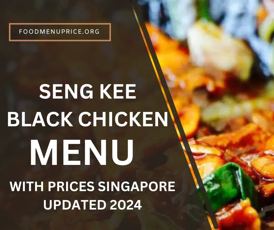 Seng Kee Black Chicken Menu 2024