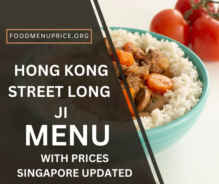 Hong Kong Street Long Ji Menu 2024