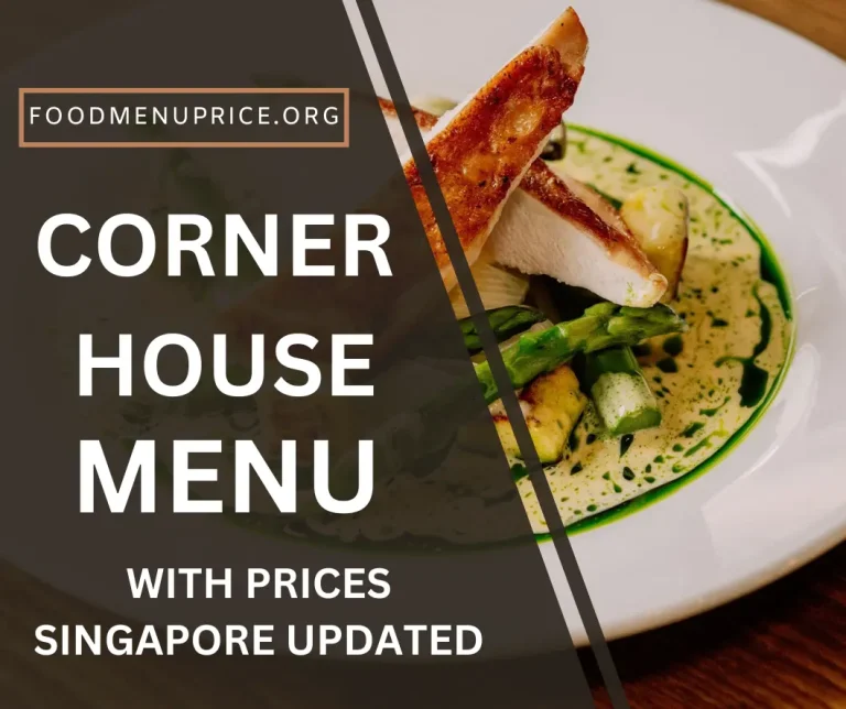 Corner House Menu Singapore