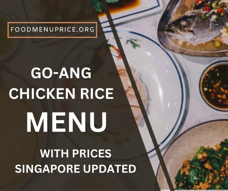 Go-Ang Chicken Rice Menu Singapore