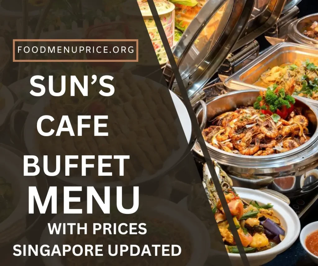 SUN’S CAFE BUFFET MENU