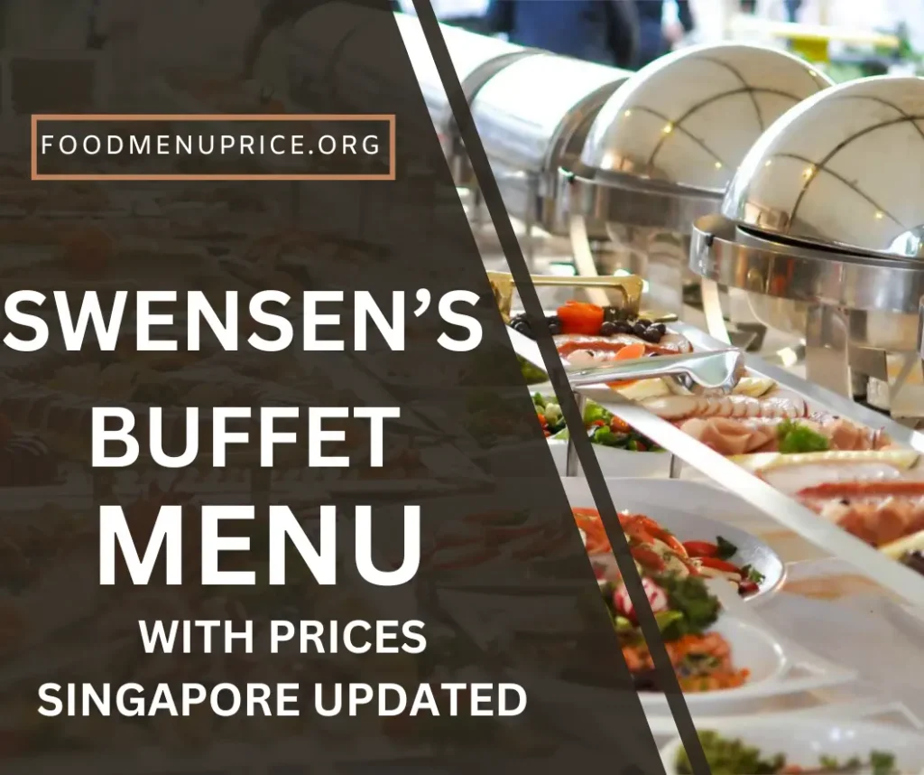 SWENSEN’S BUFFET MENU SINGAPORE